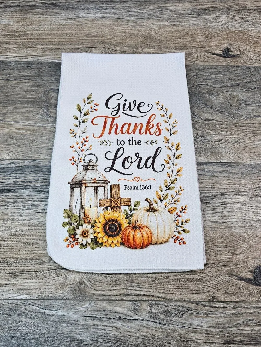 Give Thanks to the Lord Christian Thanksgiving Kitchen Towel Fall Faith Decor